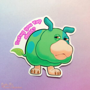 Laminated Glossy Sticker - Green and sassy