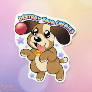 Laminated Glossy Sticker - Destroy enemies doggo